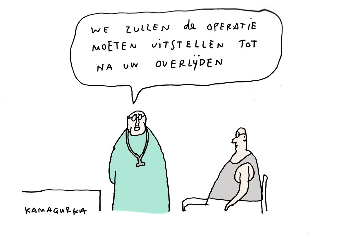 We zullen de operatie moeten uitstellen tot na uw overlijden. Rake Kamagurka in <a href="/nrc/">NRC</a> <a href="/LucZeebroek/">Kamagurka</a>
