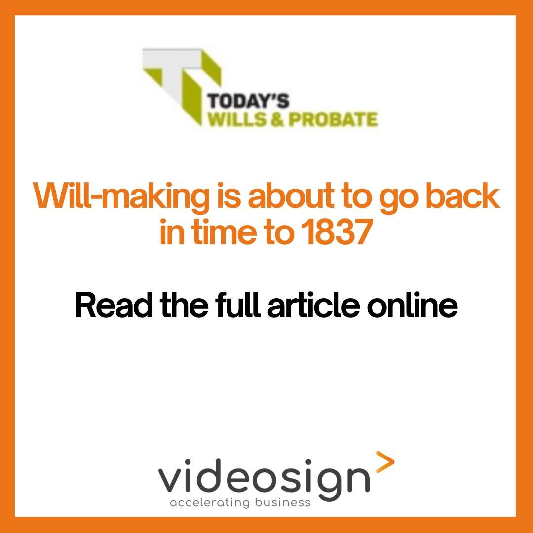 VideosignLtd's tweet photo. Will-making is about to go back in time to 1837- Steven Tallant CEO of Videosign discusses in @@TWProbate how changes to the law due to come into effect in January are set to transport the world of Wills https://t.co/w7evErwYVq #wills #Videosign #remotesigning https://t.co/mVO4ZWzFe1