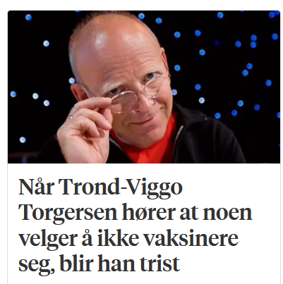 HHolten's tweet image. Vet dere hva? Dette er alene god nok grunn til å vaksinere seg! Vi vil ikke ha en trist Trond-Viggo!