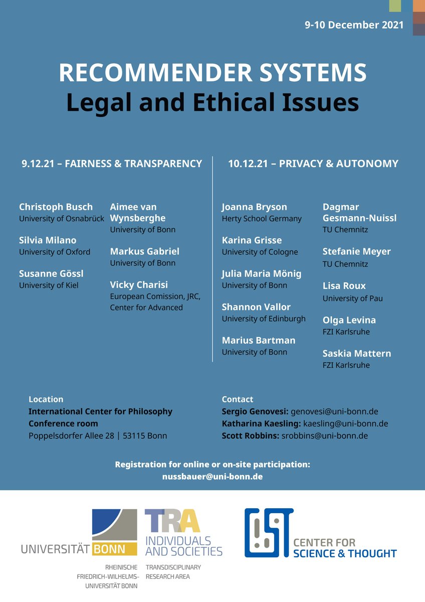 Our Symposium on #RecommenderSystems will take place next week, Dec 9th &amp; 10th! #VirtualParticipation will be possible! - Please RT/ #share widely. To register and receive the #zoom link, please contact nussbauer@uni-bonn.de #DSA #AI #KI, with @ShannonVallor  <a href="/LehrstuhlGoessl/">Susanne Gössl - Uni Bonn</a> &amp;⬇️