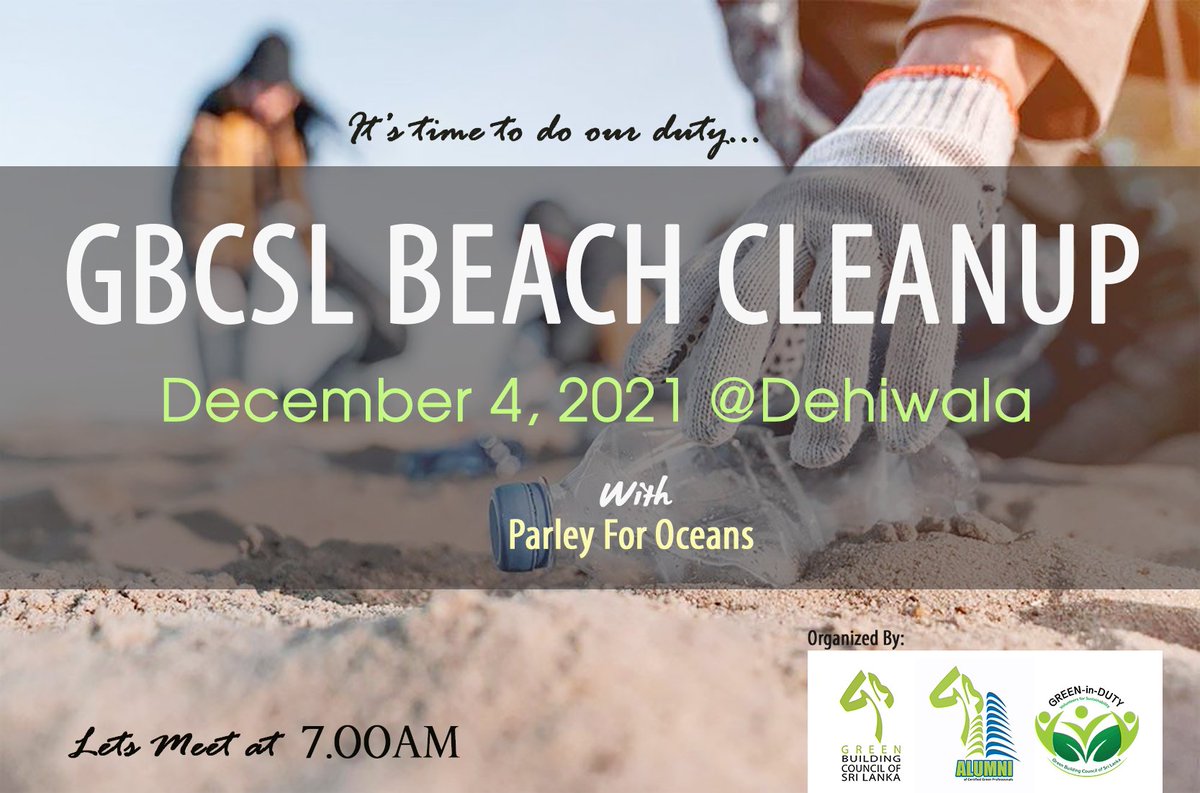 'Be part of the solution, not the pollution!'
Join with the 'GBCSL Beach Clean-Up'🌊🌊
🔹On 4 December 2021, (Saturday)
🔹At 7.00 A.M.
🔹Location: Dehiwala
👉Register in advance with the event:  forms.gle/BtTYTp7UkXcQvM…

#saveocean #savebeach #beachcleanup #GBCSL  #alumnigbcsl