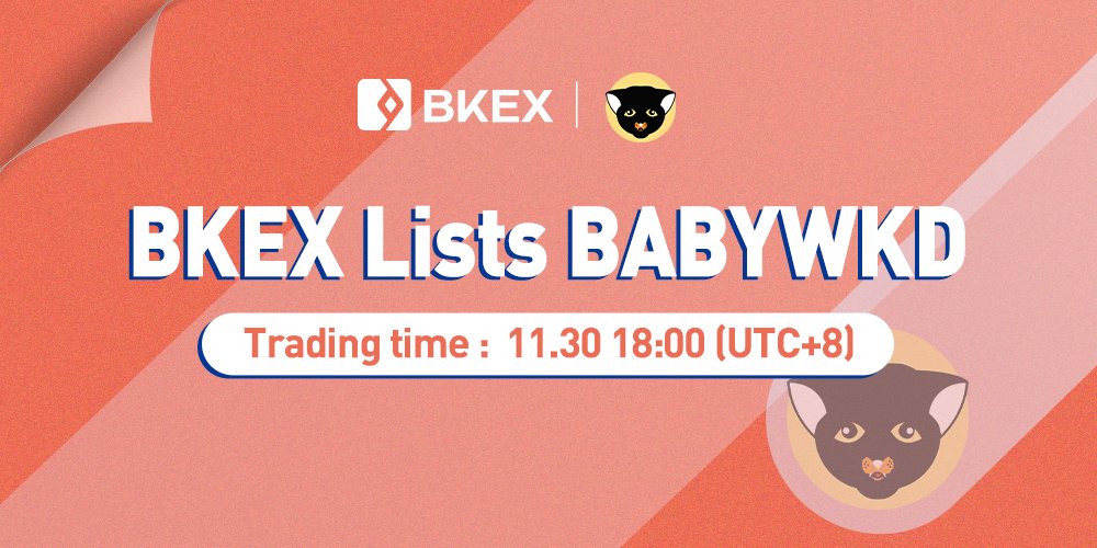 BKEXGlobal's tweet photo. 🔸#BKEX New Listing🔸 

#BKEX will list #BABYWKD/#USDT🚀 🚀 @Baby_Wakandainu
- Deposit: 16:00 on Nov 30 (UTC+8)
- Trade: 18:00 on Nov 30 (UTC+8)
- Withdrawal: 18:00 on Dec 1 (UTC+8)

🔹 🔹 Details: https://t.co/ero2yPzJSm

#Bitcoin #ETH #Blockchain https://t.co/1651f4Gzev