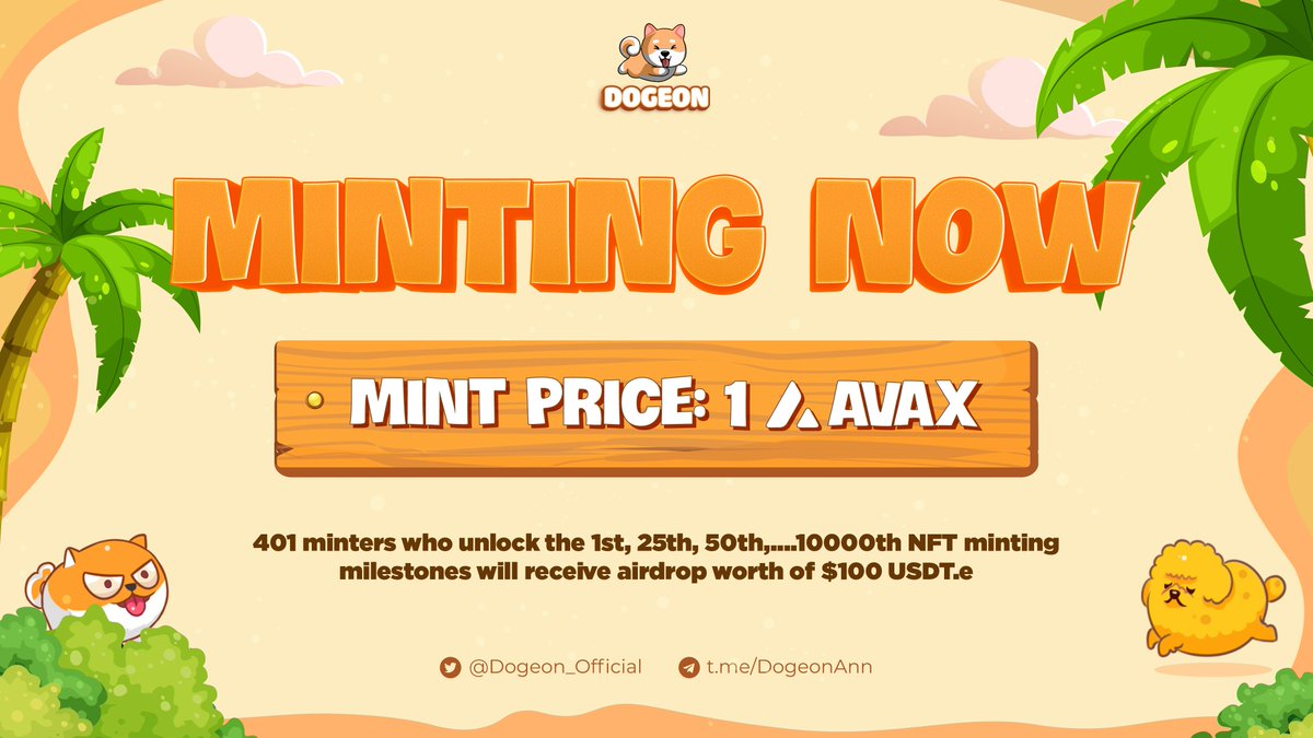Dogeon_Official's tweet photo. π Minting now at https://t.co/ddAeexyzOK
Mint Price: 1 $AVAX
Reward: The 1st, 25th, 50th,... 10000th NFT minters will receive airdrop worth of $100 USDT.e
#Dogeon #minting #NFT #Play2Earn #NFTAirdrop https://t.co/WG9oONXEqR
