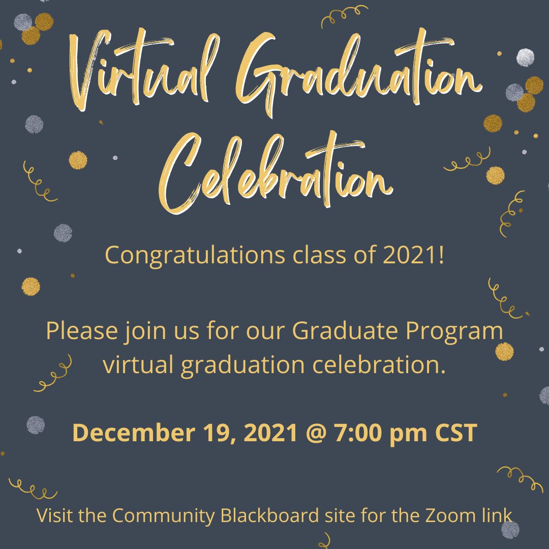 You're invited to our Virtual Graduation Celebration to celebrate our graduate students! We'd love to see you there! 🎉

P.S. Grads, check out the blackboard site for a special discount code.