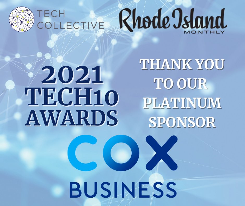 RIMonthly's tweet image. Thank you to our 2021 Tech10 Awards Platinum Sponsor, @CoxBusinessRI ! We're excited to celebrate on Wednesday, December 1 with @Tech_Collective #Tech10Awards