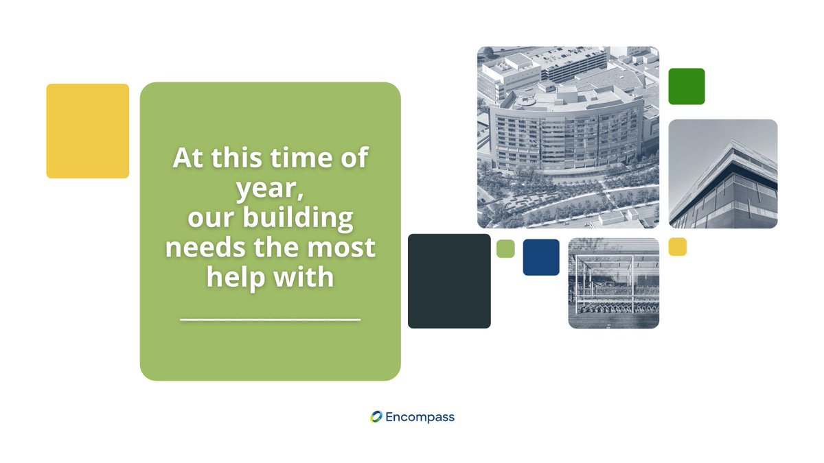 EncompassOnsite's tweet photo. Fill in the blank: at this time of year, our building needs the most help with _____ https://t.co/0SsAZ6Vo1v