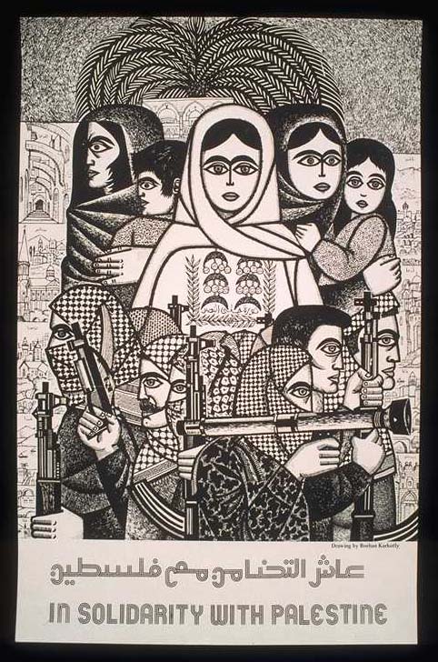 عاش التضامن مع فلسطين |  
In Solidarity with Palestine  |
اللوحة للفنان السوري برهان كركوتلي - 1978

*من أرشيف ملصق فلسطين