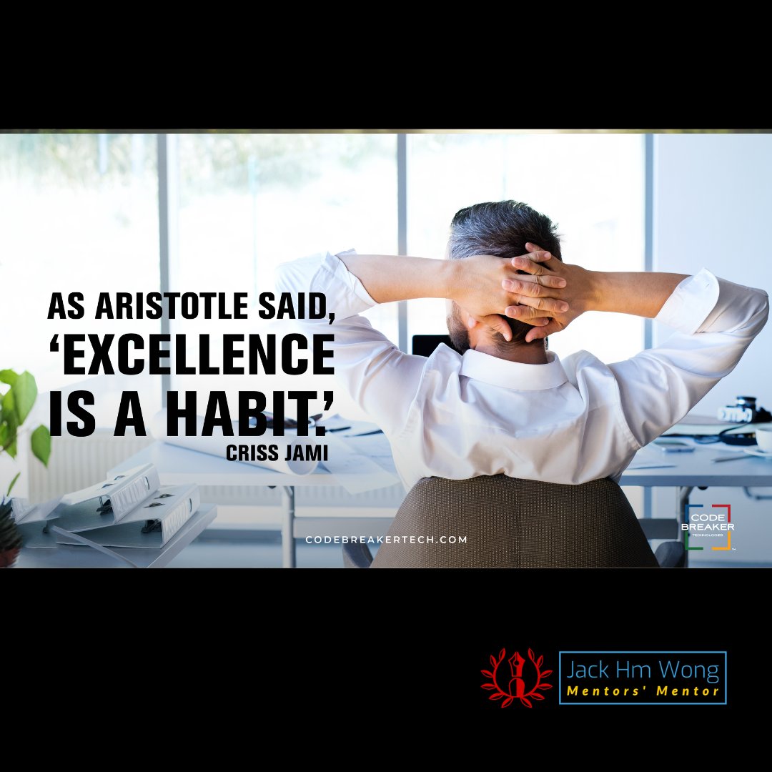 JackHMWong's tweet image. "As Aristotle said, "Excellence is a Habit"" ~ Criss Jami

#BANKCODE #WhyTheyBuy #OneWorldOneLanguage #CodebreakerAI #TakeItToTheBANK #CodebreakerExplore #CodebreakerDiscover #CodebreakerCoaching