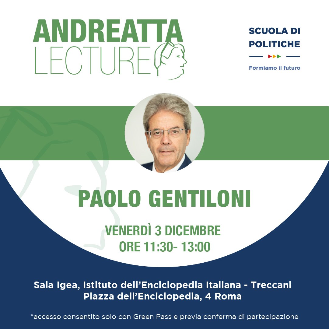 scuolapolitiche's tweet photo. Sarà @PaoloGentiloni a tenere la #AndreattaLectureSdP: la lectio magistralis dedicata a Nino Andreatta. L’evento, introdotto dal presidente #SdP @AntonioNicita, si terrà il 3 dicembre presso l'Istituto dell'Enciclopedia italiana Treccani.
#formiamoilfuturo https://t.co/a54W4kEKk1