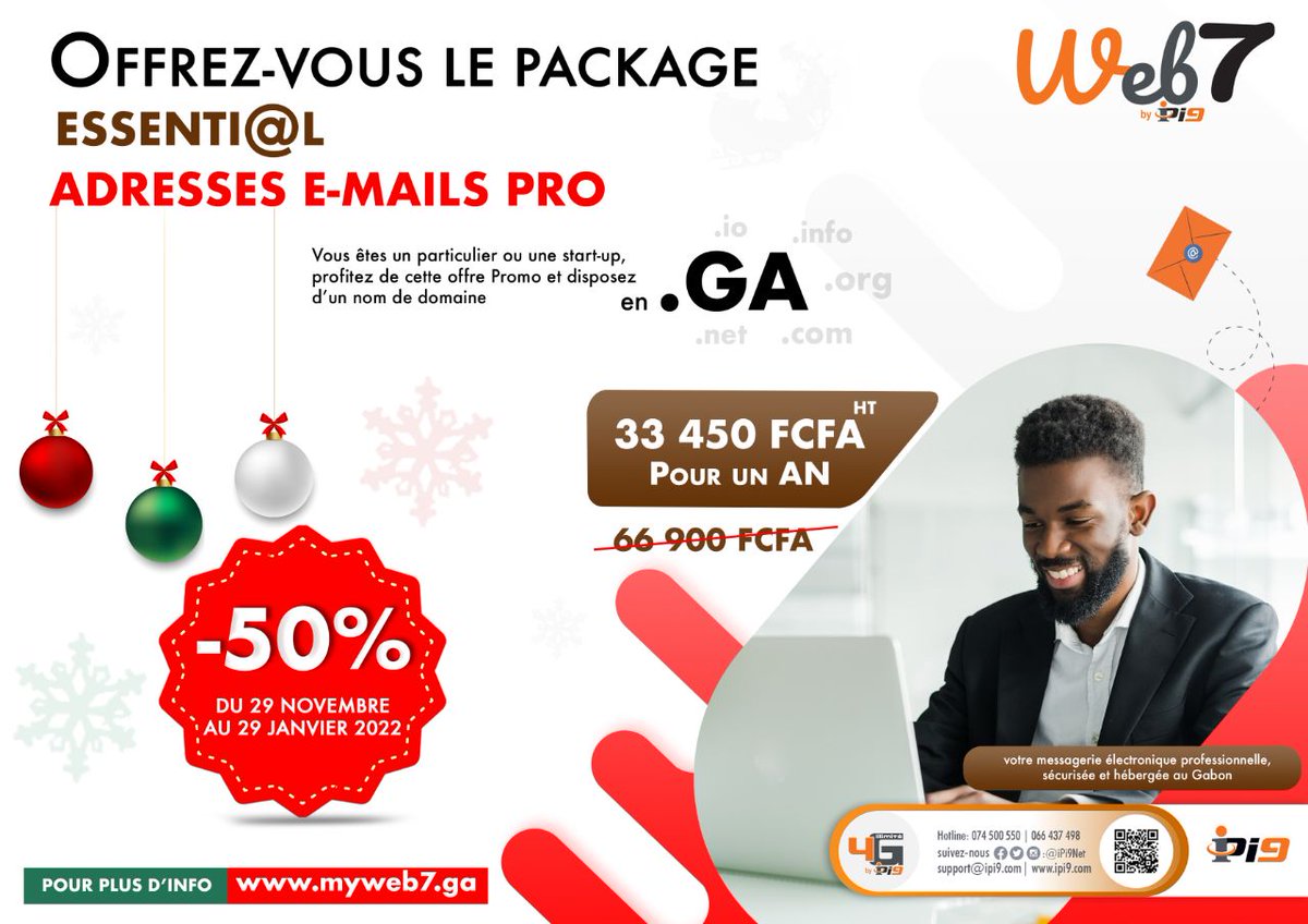 Pour cette fin d'année, obtenez l'ESSENTI@L,
Vos adresses email professionnelles et sécurisées Made in Gabon, 
à Moitié Prix. Plus d'infos sur myweb7.ga 
Hotline: 074 500 550 / 074 364 725
#Web7 #SiteWeb #VisibilitéWeb
#ToutEnUn #iPi9 #Noel #madeingabon #cadeaux