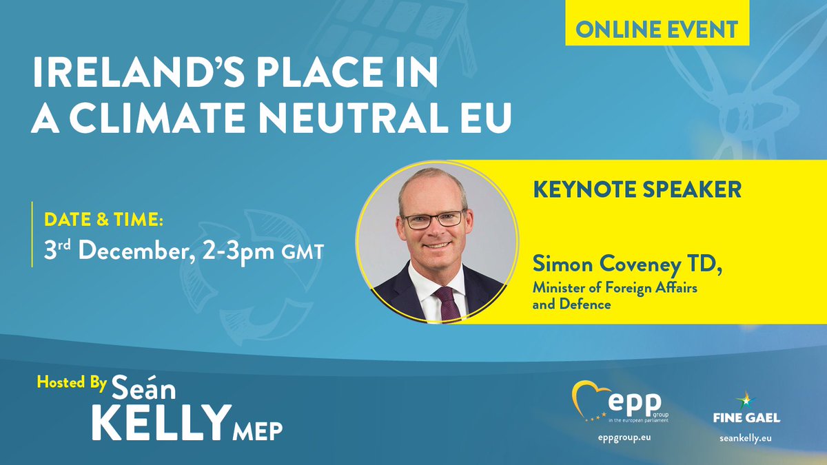 SeanKellyMEP's tweet photo. Join me on Friday to hear @simoncoveney's keynote address on the Irish government's role in creating and shaping a carbon neutral EU.

Register for the event: https://t.co/Ph4q159hAU https://t.co/Gid4XcbtiD