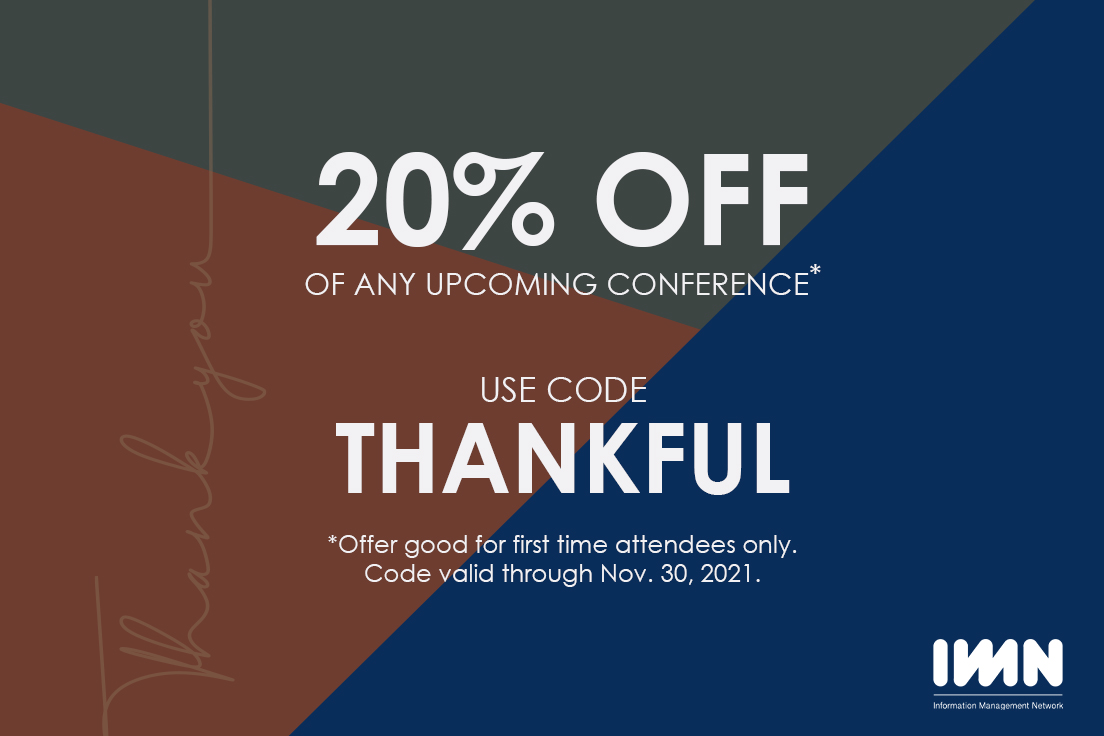 Last chance! IMN presents some of the most globally respected and attended real estate and structured finance events. Use the code THANKFUL* for 20% off your next IMN conference. Register today. bit.ly/3xnavmw #CyberMonday #RealEstate #StructuredFinance #IMNEvents