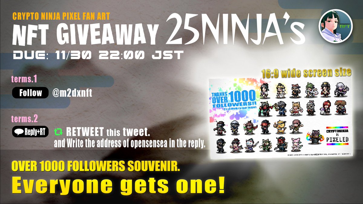 #NFTGiveaway
1000フォロワー突破記念！😭
全員プレゼントに挑戦！🔥😠🔥
25忍者をコンタクトシート風に全部載せ！🥰

■応募受付
11/30 22:00 JSTまで

■条件
1. <a href="/m2dxnft/">もなこIIDX</a> をフォロー
2.このツイートをRT&amp;リプにopenseaアドレス記入

#CryptoNinja
#NFT 
#NFTJapan 
#pixelart
#ninjart