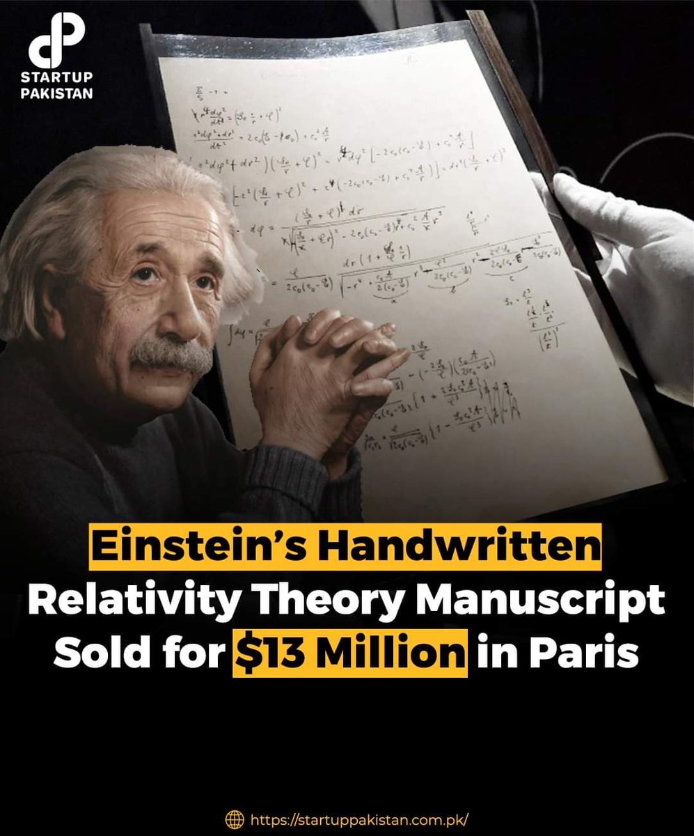PakStartup's tweet image. The 54-page document was written by Einstein and his friend, the Swiss-Italian engineer Michele Besso. A rare manuscript featuring equations that led to Einstein&apos;s general theory of relativity fetched over $13 million at an auction in Paris on Tuesday. #einstein #relativitytheory