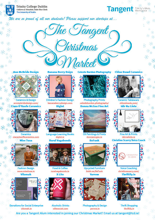 TCDPortal's tweet photo. We invite everyone to support our start-ups by shopping at the inaugural Tangent, Trinity’s Ideas Workspace Christmas Market!

Download the full PDF version of the brochure with links to every business here: https://t.co/VkrkOWRTrC

Happy shopping! https://t.co/rtggwdL7Lg