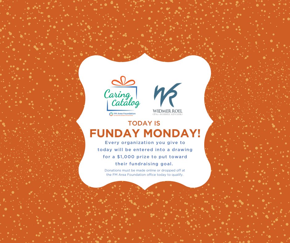Funday Mondays are back!! Give to an #FMAreaCaringCatalog charity today. Thank you SO much to our #FundayMonday sponsor, Widmer Roel! You can view all the participating organizations and make your donation at ow.ly/rmHL50GUW0I. We will announce the winner tomorrow morning!