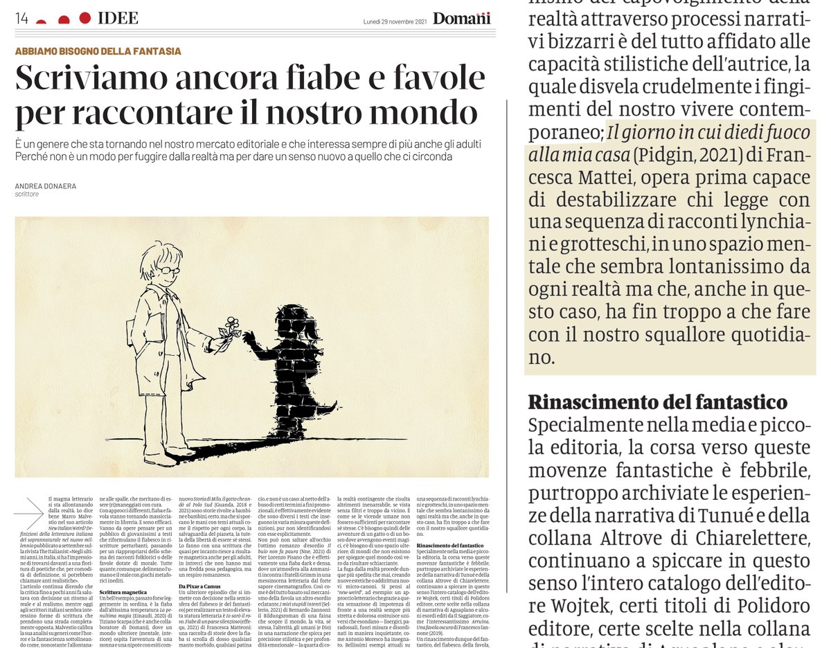 Pidgin_Edizioni's tweet photo. Sull'edizione odierna di @DomaniGiornale, Andrea Donaera parla anche della raccolta di racconti "Il giorno in cui diedi fuoco alla mia casa", a proposito di letteratura italiana fantastica e, in questo caso, degli aspetti anti-realisti dei racconti di Francesca Mattei. https://t.co/rL4lcyHE29