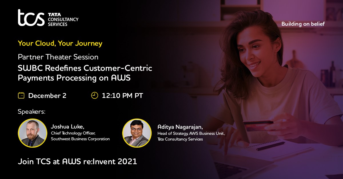 tcs_na's tweet photo. Want to know how we accelerated customer-focused #innovation for SWBC to redefine borrower-centric payments processing? Join us on 12/2 @ #reInvent with Joshua Luke, SWBC &amp; our Aditya Nagarajan to gain insights into the #AWScloud journey. Sign up: https://t.co/534ivPDXVm https://t.co/hsXLZyzuUk