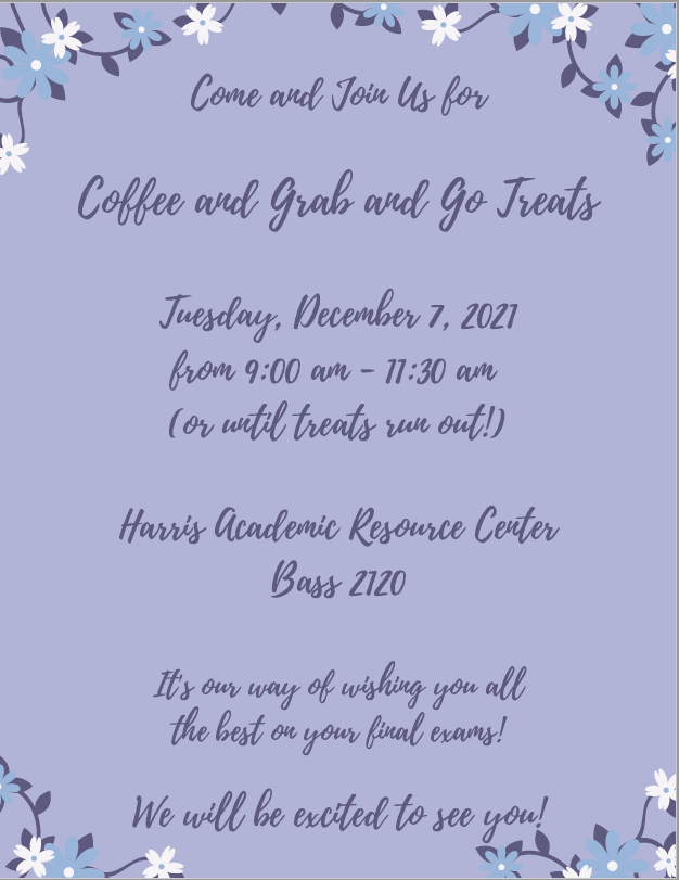 Fuel for finals! Come and join us on 12/7 for treats and encouragement for your exams.