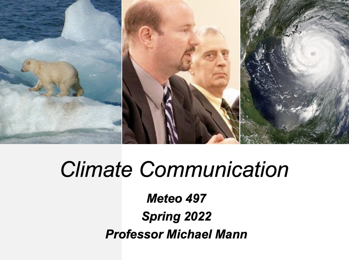 MichaelEMann's tweet photo. Hey @Penn_State students: Consider signing up for my (3 credit) course on "Climate Communication" this spring!
https://t.co/dCADtI9fbU
@PSUEarth @PSUMeteo https://t.co/BqL5TSUKDz