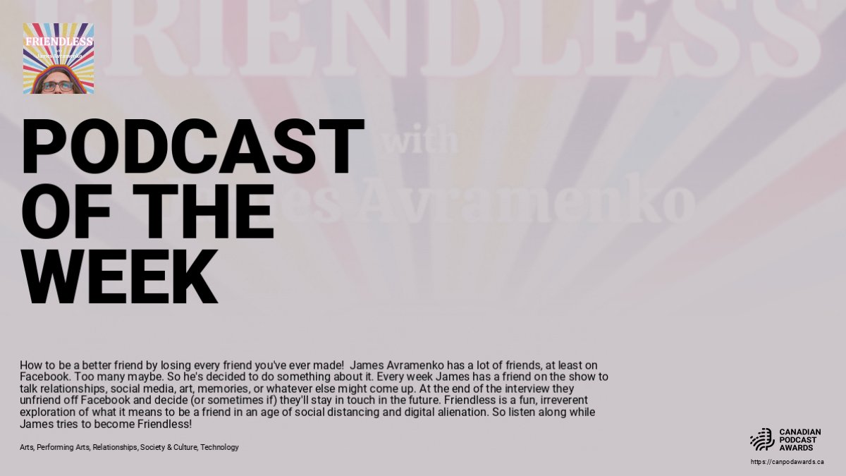 The Canadian Podcast Awards (@canpodawards) on Twitter photo Podcast for the week of Nov 29th: "Friendless" <a href="/friendlesspod/">Friendlesspod</a> #potw #canadianpodcasts #podcasting #podcast #canada #week48 Podcast for the week of Nov 29th: "Friendless" <a href="/friendlesspod/">Friendlesspod</a> #potw #canadianpodcasts #podcasting #podcast #canada #week48