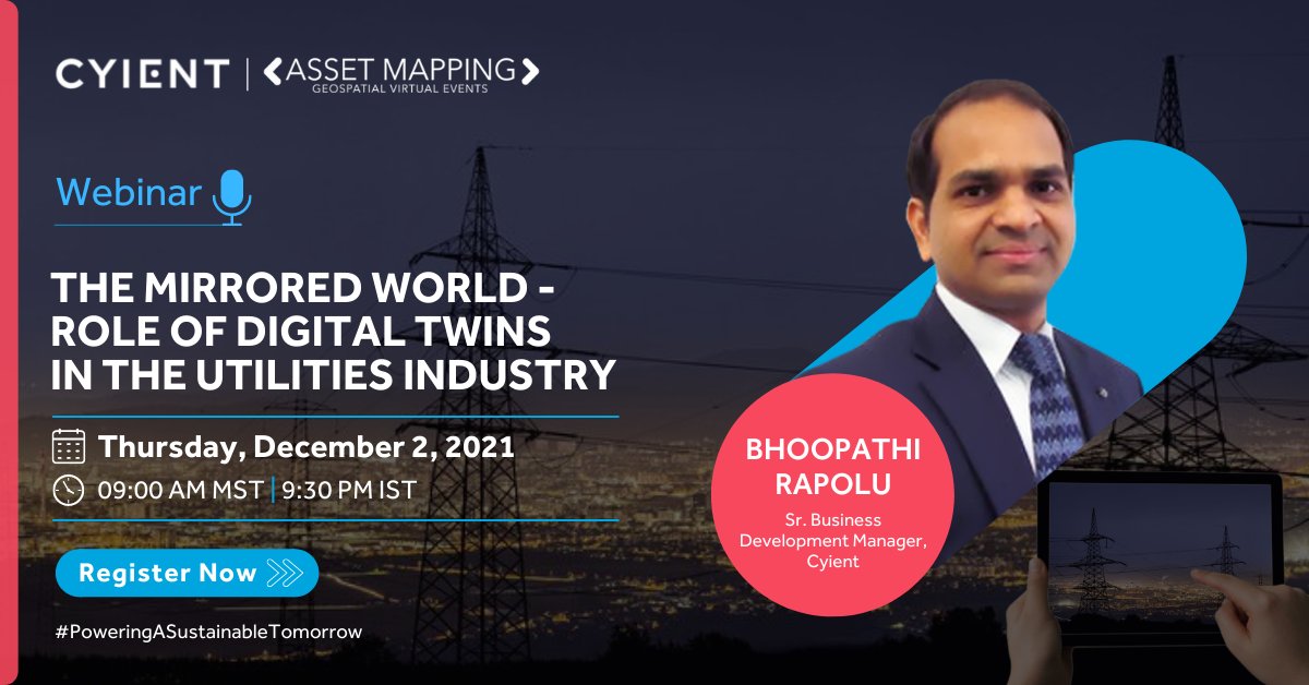 Cyient's tweet photo. Save the Date!  
Join @bhoopathi ,Sr. Business Development Manager, Geospatial, @Cyient , for an insightful session on Mirrored Utility Networks - Powered by Digital Twins in the Utilities Industry.
Click here to Register: https://t.co/LZ4t6SPdxq https://t.co/vbIeN8w1IR