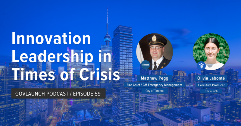 Govlaunch's tweet photo. When in crisis mode, the ability to innovate quickly isn’t just nice to have...it’s a necessity. @cityoftoronto's Fire Chief &amp; GM of Emergency Management @ChiefPeggTFS shares some leadership advice and tips for maintaining calm and driving innovation in uncertain times.