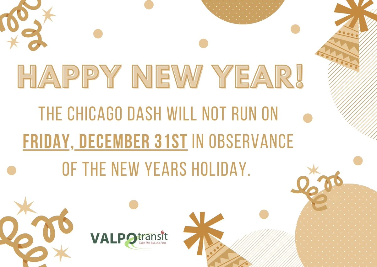 ValpoTransit's tweet photo. Happy New Year! The Chicago DASH will not run today in observance of the New Years Holiday. https://t.co/L0Xn2urEKg