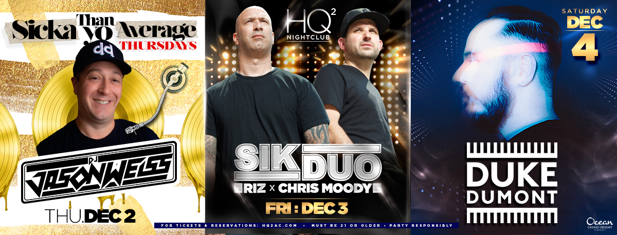 We've already got our eyes on the weekend! 👀 Here's who's headed to #HQ2Nightclub ⬇️

Thursday: <a href="/DJJasonWeiss/">Jason Weiss</a>
Friday: <a href="/SikDuo/">SikDuo</a>
Saturday: <a href="/DukeDumont/">DukeDumont</a> 

Tickets &amp; tables: HQ2AC.com