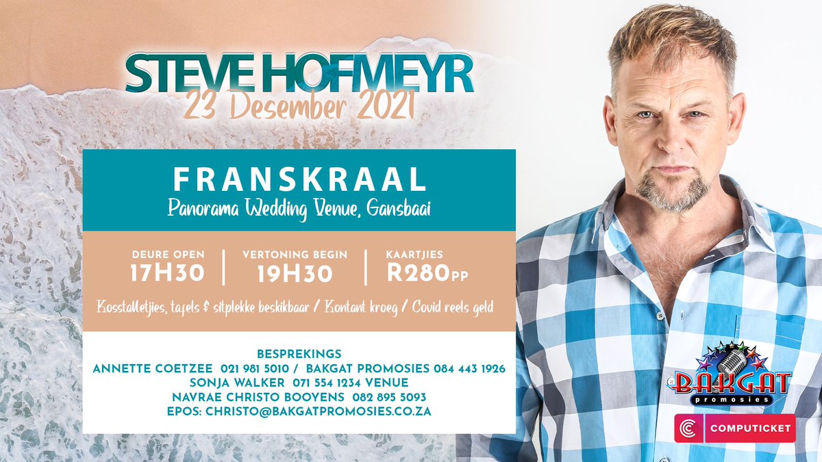 Kry jou kaartjies nou vir <a href="/steve_hofmeyr/">Steve Hofmeyr</a>  op 23 Desember by Franskraal, Gansbaai. 0219815010/ 0828955093. <a href="/BokRadio/">Bok Radio 98.9fm</a> <a href="/zarsg/">RSG 100-104FM</a> <a href="/HermanusTourism/">Hermanus Tourism</a> <a href="/GansbaaiTourism/">Gansbaai Tourism</a> <a href="/Die_Burger/">DieBurger</a> <a href="/huisgenoot/">Huisgenoot</a> <a href="/kykNETtv/">kykNET TV</a> <a href="/WilnaIce/">Wilna Rossouw</a> <a href="/AfrIsGroot/">Afrikaans is Groot</a> <a href="/Smile904FM/">Smile90.4 FM</a> <a href="/KFMza/">kfmza</a> <a href="/MusiekNou/">Afrikaanse Musiek</a> @AfrIsLekker