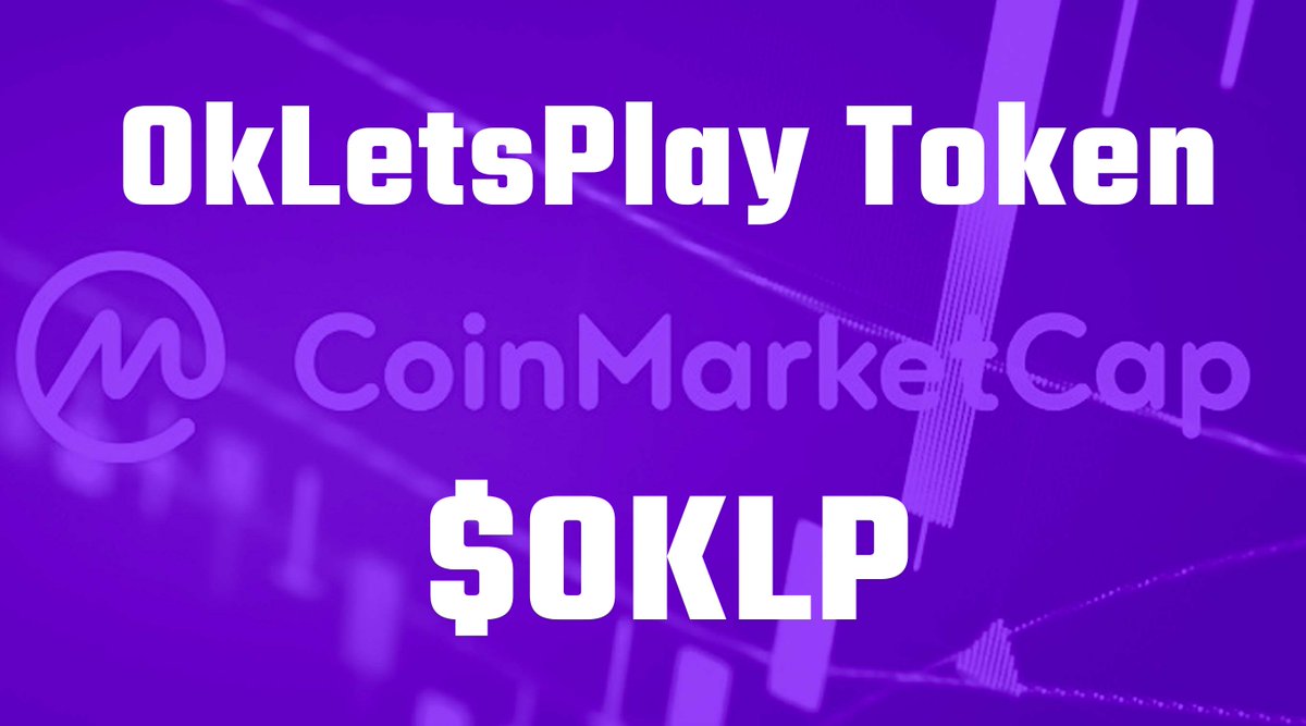 Ok_LetsPlay's tweet photo. Great News! 

OkLetsPlay $OKLP Token Is Now Officially Listed On CoinMarketCap

https://t.co/SdTUqjYIyG

#CryptocurrencyNews #cryptocurrency #ICO https://t.co/z2qBQr8UZW