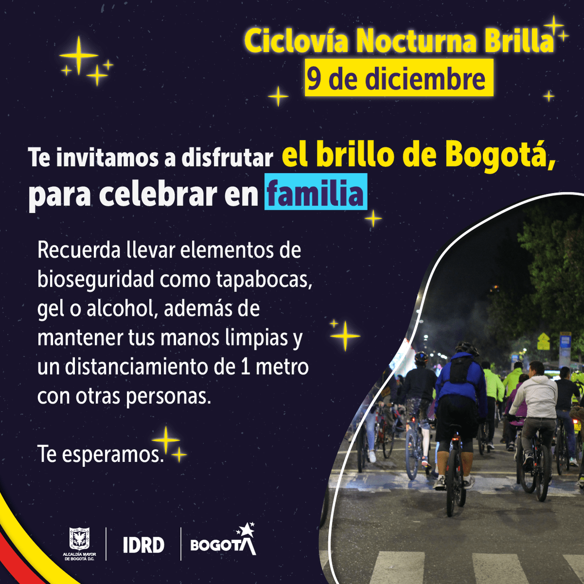IDRD's tweet photo. 🌜🏃‍♀️Te invitamos a disfrutar del brillo de Bogotá y celebrarlo en familia en la #CiclovíaNocturna este 9 de diciembre. 

🚴‍♂️🚶‍♀️Sigue las recomendaciones de nuestros guardianes, cuida a los más pequeños, usa elementos de bioseguridad, casco y reflectivos.

#BogotáPedalea https://t.co/eTE8C6FhkS