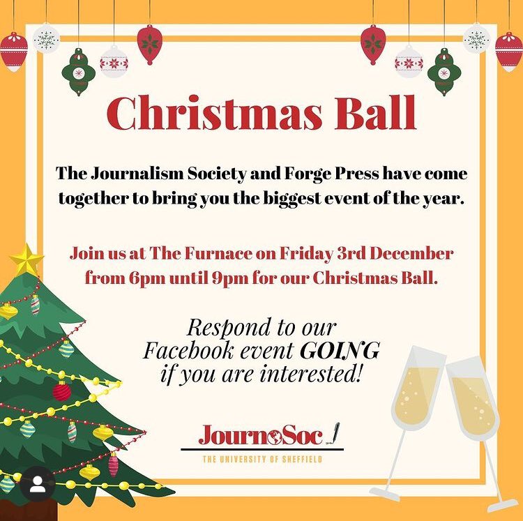 SheffJournoSoc's tweet photo. Grab your tickets to JournoSoc's Xmas Ball! 🎉

Link to purchase tickets (also in bio): https://t.co/FzPaR96fjF

See you there! 🤩🍷

#sheffjournalism #sheffielduni #journosoc #sheffjournosoc https://t.co/nXOvR9WShU