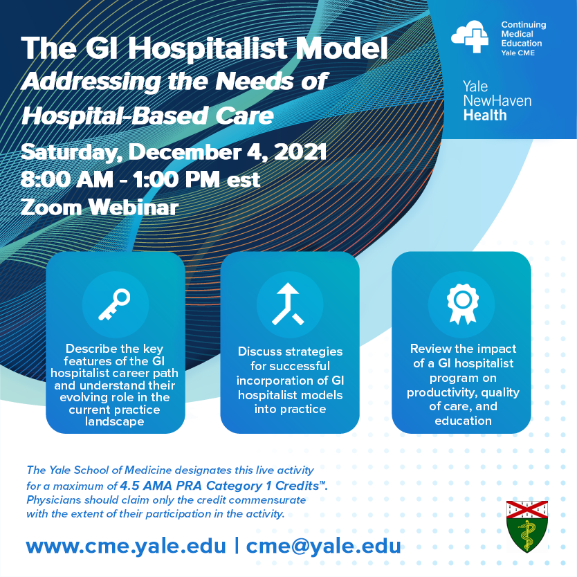 Yale CME (@yalecme) on Twitter photo 🌐 Join us **this Saturday, December 4th,** for the inaugural live webinar, "The GI Hospitalist Model: Addressing the Needs of Hospital-Based Care."
ℹ️ Learn more, register & view the agenda: 🔗 bit.ly/3D6Bnbv
#TheGIhospitalistmodel2021 #CME
<a href="/YaleDigestive/">Yale Digestive Diseases</a> <a href="/YaleIMed/">Yale Internal Medicine</a> 🌐 Join us **this Saturday, December 4th,** for the inaugural live webinar, "The GI Hospitalist Model: Addressing the Needs of Hospital-Based Care."
ℹ️ Learn more, register & view the agenda: 🔗 bit.ly/3D6Bnbv
#TheGIhospitalistmodel2021 #CME
<a href="/YaleDigestive/">Yale Digestive Diseases</a> <a href="/YaleIMed/">Yale Internal Medicine</a>