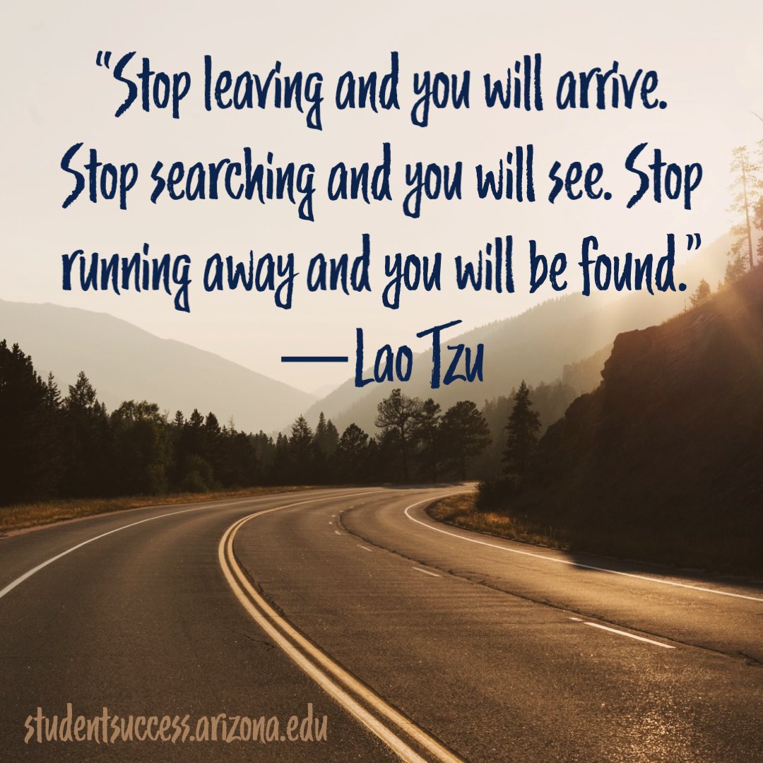 WildcatConnect's tweet photo. “Stop leaving and you will arrive. Stop searching and you will see. Stop running away and you will be found.” ― Lao Tzu. Text Monday to 70542 to get the quote of the week texted to you every Monday #WildcatsConnect #StudentSuccess https://t.co/OK5yzZ84YF