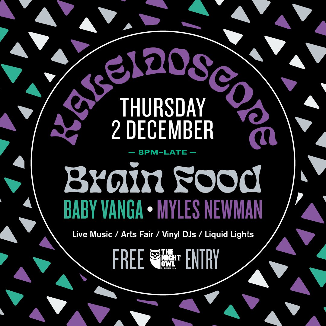 Brain Food are back live at The Night Owl 🙌

Kaleidoscope returns this Thursday with live music from the wonderfully psychedelic Brain Food, London six-piece Baby Vanga and indie newcomer @mylesnewmannn 🎶

Free entry!