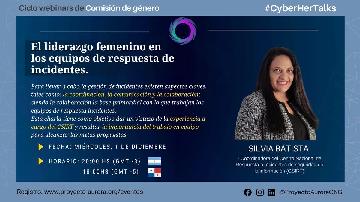 🔊¡No te pierdas este #Miércoles de #CyberHerTalks!

📌"El liderazgo femenino en los equipos de respuesta de incidentes"
Por <a href="/szbn75/">Silvia Batista</a> Coordinadora del <a href="/CSIRTPanama/">CSIRT Panama</a>, de la Autoridad para la Innovación Gubernamental <a href="/aigesinnovacion/">Autoridad para la Innovación Gubernamental</a>

Inscribite ahora en: 👇🏻
proyecto-aurora.org/cyberhertalks🔗