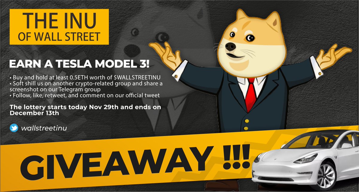 EARN A TESLA MODEL 3!

• Buy and hold at least 0.5ETH worth of $WALLSTREETINU
• Soft shill us on another crypto-related group and share a screenshot on our Telegram group
• Follow, like, retweet, and comment on our official tweet