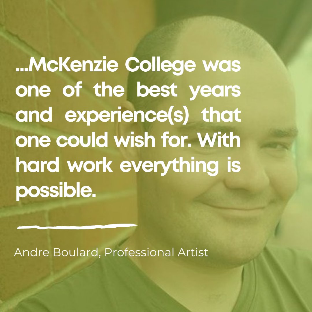 Andre boulard is a professional artist that attended McKenzie College's Visual Arts Foundation Program. Andre quickly absorbed all of the knowledge offered within the program and has made a name for himself within the New Brunswick Artist community
mckenzie.edu/visual-arts