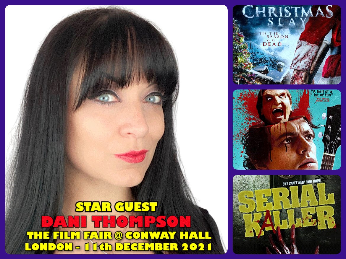 TheFilmFair's tweet photo. GUEST ANNOUNCEMENT: We are delighted to welcome #DaniThompson @MissDaniTeeze as a Star Guest at #TheFilmFair @ConwayHall on 11th December 2021. Dani's credits incl #SerialKaller #CuteLittleBuggers #FallOfTheEssexBoys #MyBloodyBanjo #AChristmasSlay #Clownface #AxeToGrind & more https://t.co/W43k925uTO