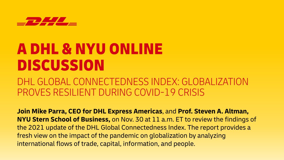 DHLAmericas's tweet photo. MediaAlert: Nov30, 11 am ET @DHLexpress Americas CEO Mike Parra &amp; @NYUStern Prof. Steven A. Altman, DHL Global Connectedness Index lead author, discuss current state of #globalization &amp; recovery amid #COVID19 pandemic. Register: CSBAmericas@dhl.com https://t.co/1SlDPETRSX