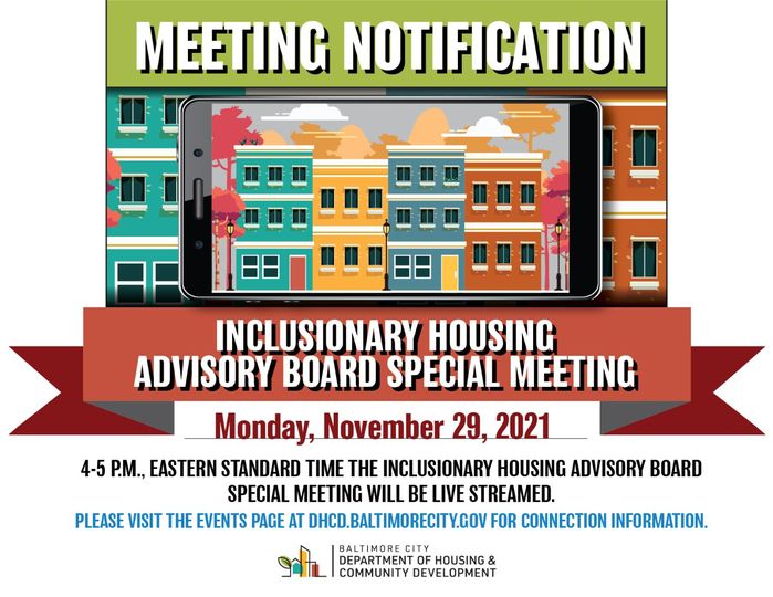 TODAY from 4 – 5 PM, <a href="/bmoredhcd/">Baltimore DHCD</a> will host a special #InclusionaryHousing Advisory Board Meeting via Webex. Join Online 👉🏾 buff.ly/3E5eAyf
#AffordableHousing