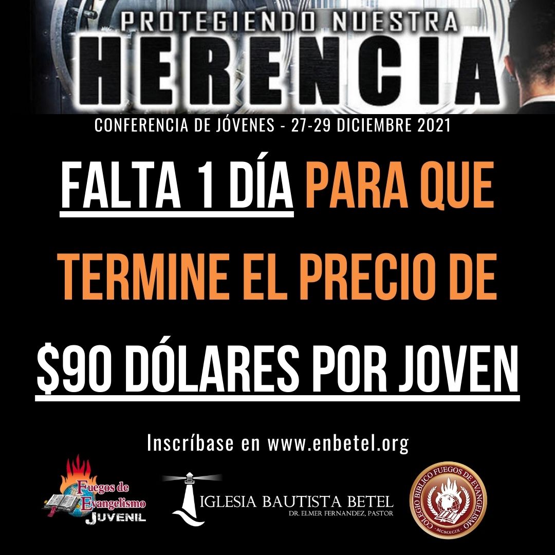 FALTA 1 DIA PARA QUE TERMINE EL PRECIO ESPECIAL DE $90 POR JOVEN!

No se pierdan esta oportunidad de venir a nuestra Conferencia de Jóvenes 2021 "Protegiendo Nuestra Herencia" del 27 al 29 de diciembre.

Pueden registrarse en: enbetel.org/conferencia-de…