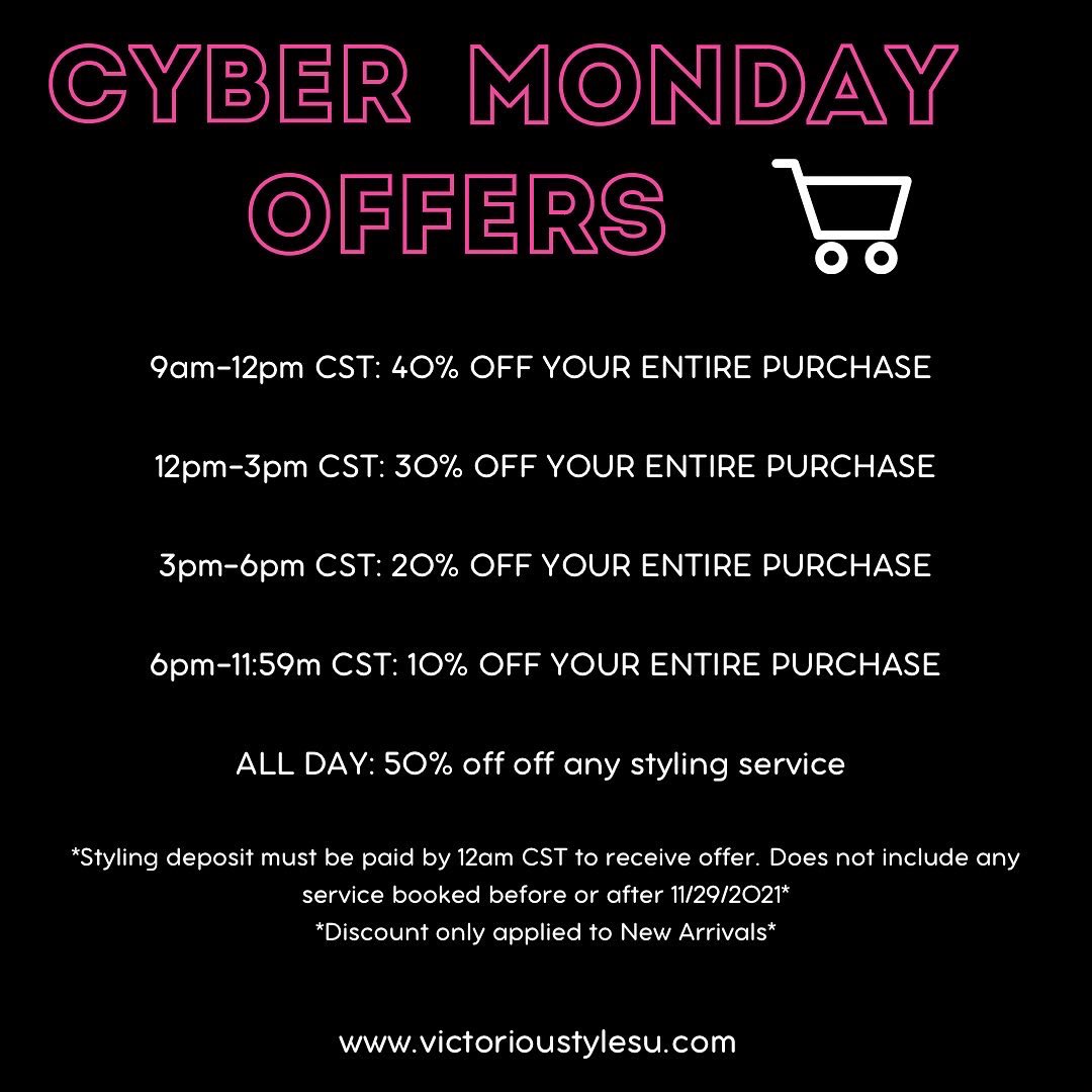 CYBER MONDAY IS ON! Set your alarms for our special offers throughout the entire day. ⏰ Noon-3pm CST 30% off your entire purchase ⏰ 3pm-6pm CST 20% off your entire purchase ⏰ 6pm-11:59 CST 10% off your entire purchase 📅 ALL DAY: 50% off any styling service booked