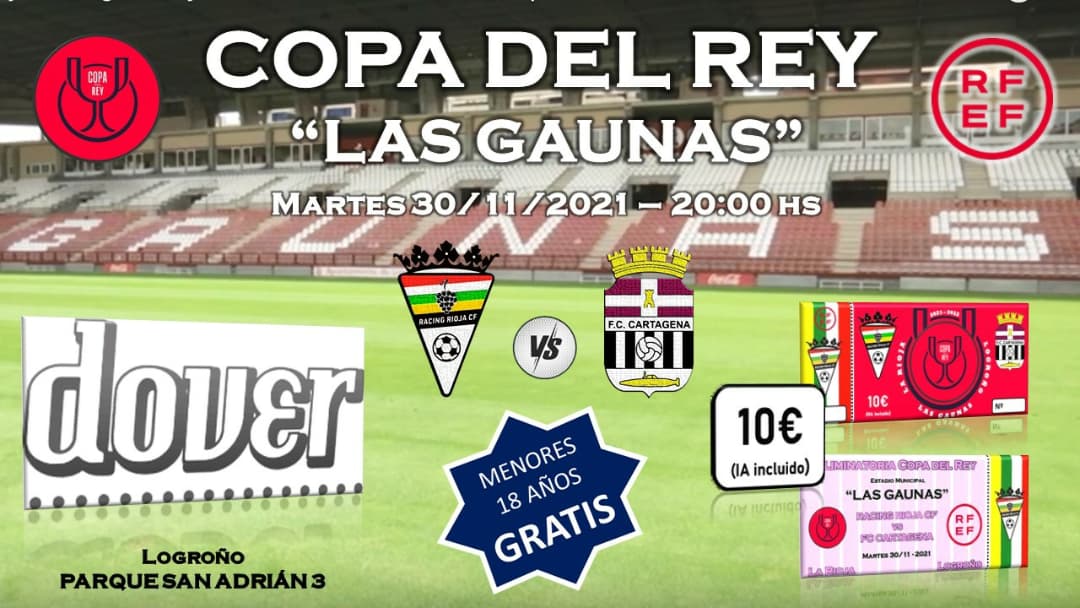 RiojaRacing's tweet photo. 🏆 COPA DEL REY 🏆
✅ R.F.E.F.
📌 LOGROÑO
🏟️ LAS GAUNAS
🗓️ MARTES 30/11/2021
🕔 20:00 HS
🆚 @FCCartagena_efs
📣 ENTRADA: 10 €
      MENORES 18 AÑOS GRATIS
🗣️ COLABORADOR
         DOVER
 TE ESPERAMOS 👏👏👏
Seguimos soñando !!!
⬇️📷⚽ https://t.co/j2wJJykuYs