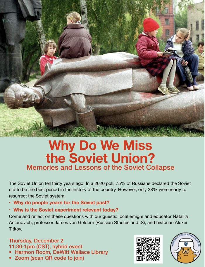 Happy Monday! Be sure to check out this event! 

Why Do We Miss the Soviet Union? Memories and Lessons of the Soviet Collapse

Thursday, December 2
11:30 am-1pm (CST), hybrid event
Harmon Room, DeWitt Wallace Library, Macalester College
Zoom: macalester.zoom.us/j/92848713385?…