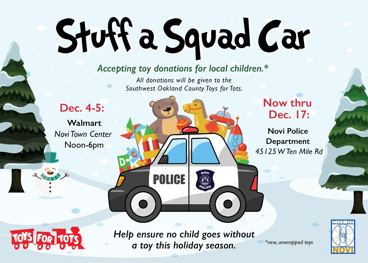 novipolice's tweet photo. Join us at the Novi @Walmart for #StuffASquadCar this Saturday and Sunday, December 4th and 5th, from noon until 6PM each day.  Help #NoviPD stuff a police car full of new, unwrapped toys for @ToysForTots_USA. @cityofnovi @novifire @NoviTownCenter #PublicTrust https://t.co/jWZYyNqMKN