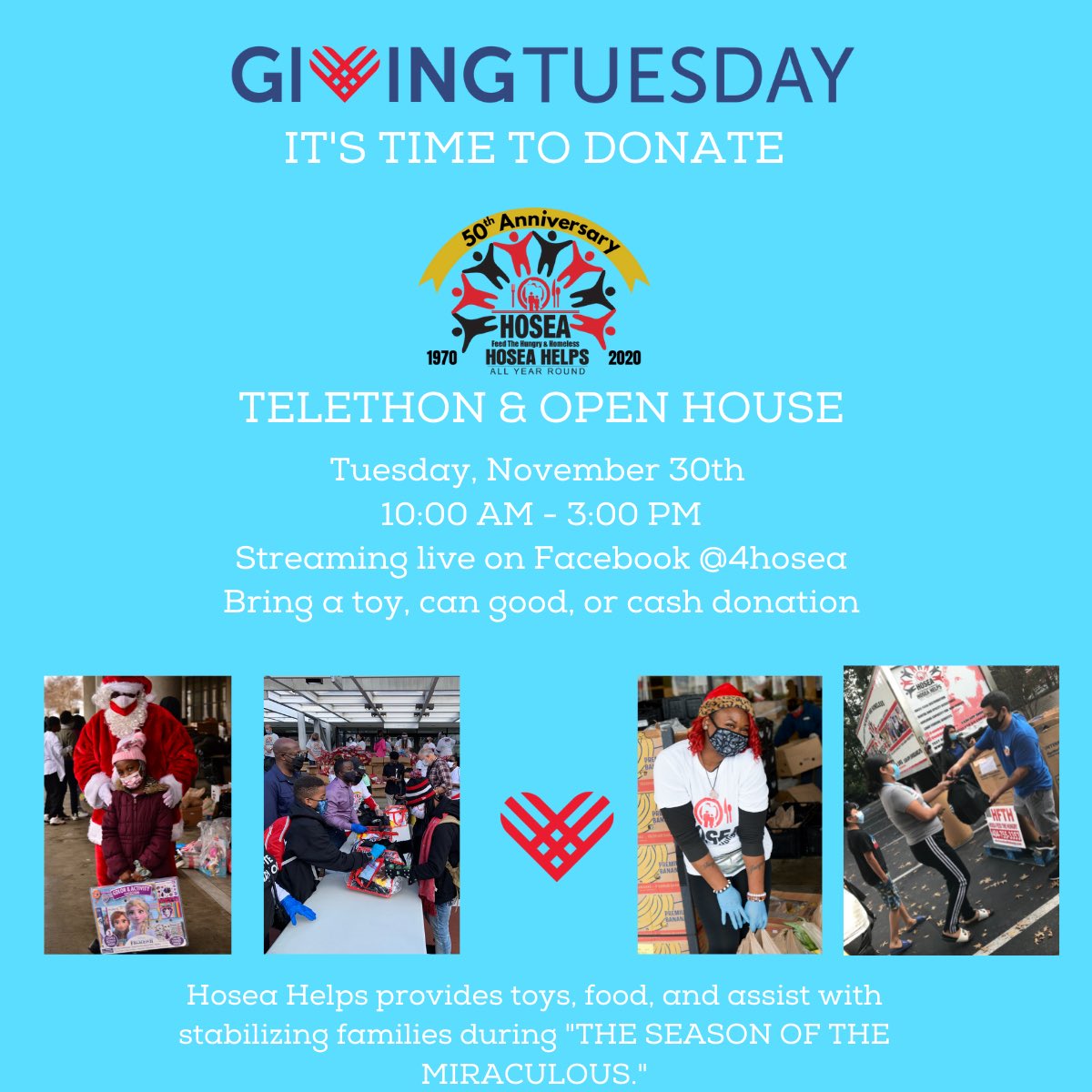 On Tuesday, November 30th Hosea Helps will be hosting a Telethon and Open House for the community in the spirit of Giving Tuesday. Come see the new Headquarters and learn about new ways to volunteer, how to get involved, donate, and potentially win Hosea Swag or a door prize.