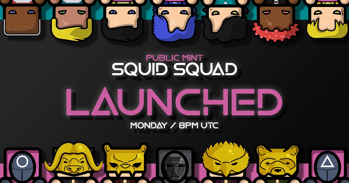 SQUID SQUAD MINTING IS NOW LIVE ON squidsquadnft.art

Price: 0.2 BNB
Minting Rewards: 300 BNB
Minting instructions: t.me/Squid_Squad_BSC

#BSC #NFT #SquidSquadNFT