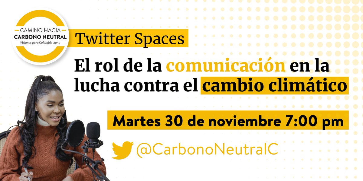 CarbonoNeutralC's tweet photo. ¿Cuál es el rol de la comunicación en la lucha contra el #cambioclimático? 🗣️🌎
Participa en #TwitterSpaces y pongamos sobre la mesa el papel de la comunicación para informar, generar conciencia y estimular la #acciónclimática desde una narrativa esperanzadora. 

✅ Mañana | 7 PM https://t.co/JnfNVlboOB